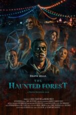 Nonton film The Haunted Forest (2025) - Pusatmovie21