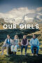 Nonton film Our Girls (2025) - Pusatmovie21