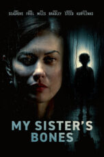Film My Sister's Bones 2026 Nonton film My Sister's Bones (2026) - Pusatmovie21